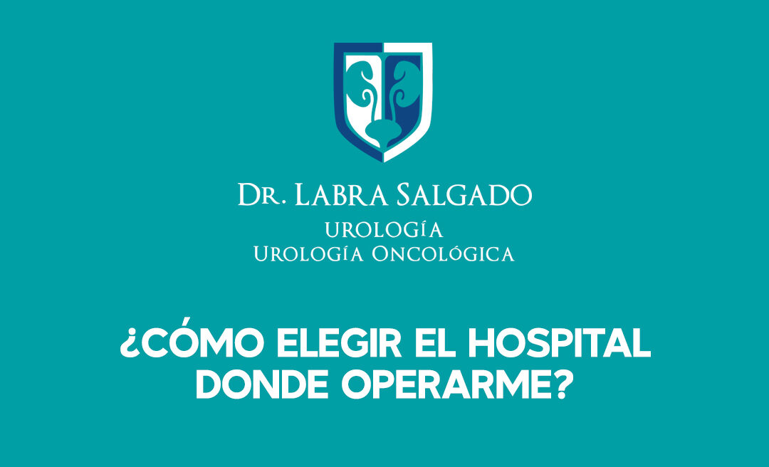 ¿Cómo elegir el mejor hospital para operarme?